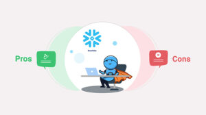 Pros and Cons of Snowflake Data Warehouse | Saras Analytics